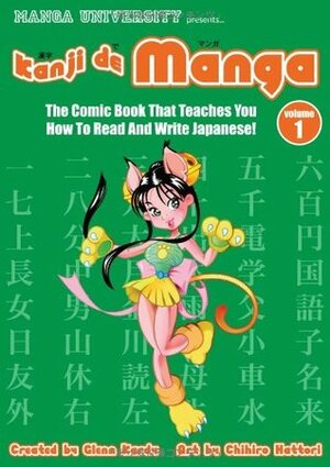 Kanji de Manga Volume 1: The Comic Book That Teaches You How to Read and Write Japanese! by Glenn Kardy, Chihiro Hattori