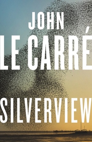 Silverview by John le Carré