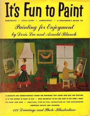 It's Fun to Paint by Doris Lee, Arnold Blanch