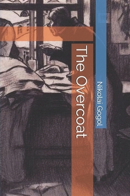 The Overcoat by Nikolai Gogol