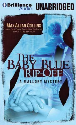 The Baby Blue Rip-Off by Max Allan Collins