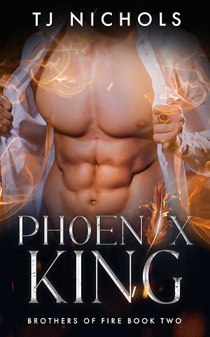 Phoenix King by TJ Nichols