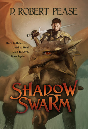 Shadow Swarm by D. Robert Pease