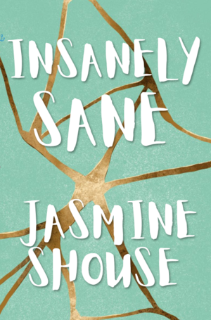 Insanely Sane by Jasmine Shouse