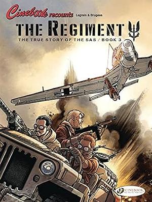 The Regiment - The True Story of the SAS, Vol. 1 by Vincent Brugeas, Vincent Brugeas
