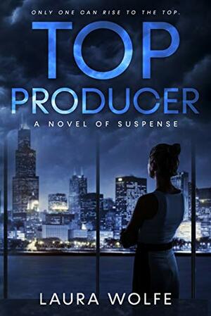 Top Producer by Laura Wolfe