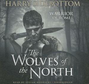 The Wolves of the North by Harry Sidebottom