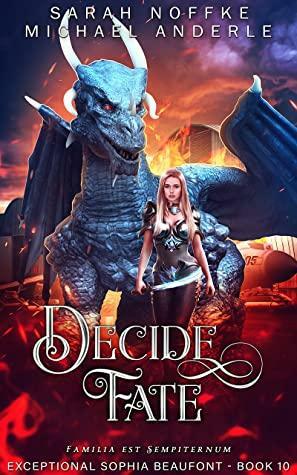 Decide Fate by Sarah Noffke, Michael Anderle