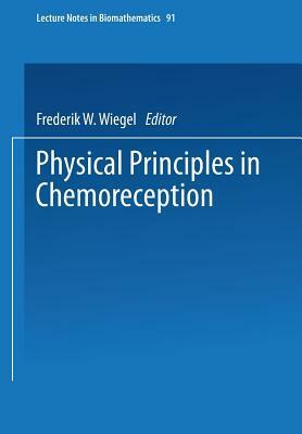 Physical Principles in Chemoreception by Frederik W. Wiegel