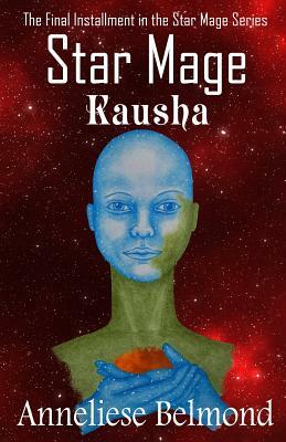 Kausha (Star Mage #6) by Anneliese Belmond