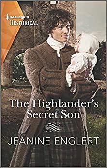 The Highlander's Secret Son by Jeanine Englert, Jeanine Englert