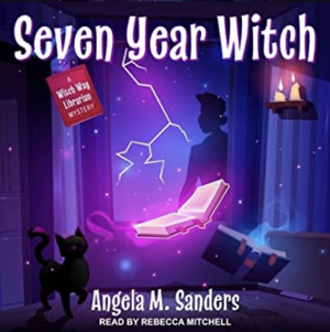 Seven Year Witch by Angela M. Sanders