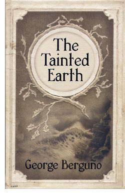 The Tainted Earth by George Berguño