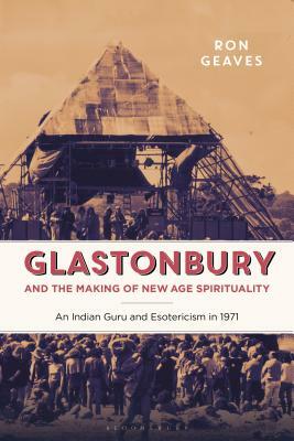 Prem Rawat and Counterculture: Glastonbury and New Spiritualities by Ron Geaves