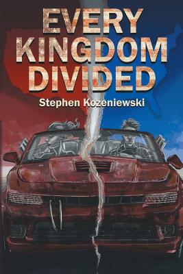 Every Kingdom Divided by Stephen Kozeniewski