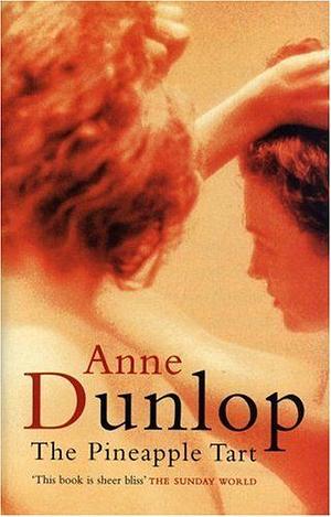 The Pineapple Tart by Anne Dunlop