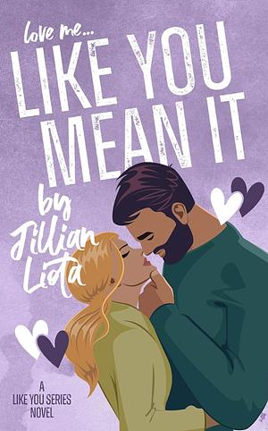 Like You Mean It by Jillian Liota