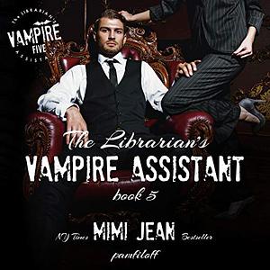 The Librarian's Vampire Assistant, Book 5 by Mimi Jean Pamfiloff