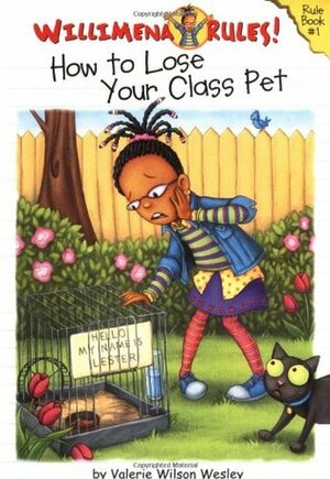 How to Lose Your Class Pet by Maryn Roos, Valerie Wilson Wesley