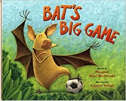 Bat's Big Game by Margaret Read MacDonald