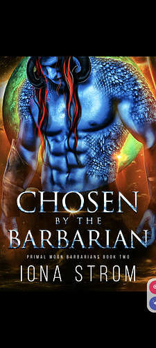Chosen by the Barbarian by Iona Strom