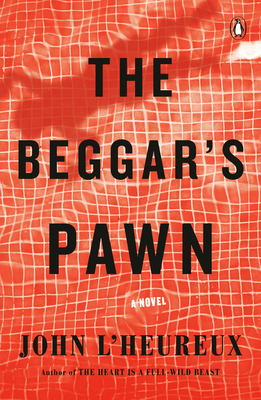 The Beggar's Pawn by John L'Heureux