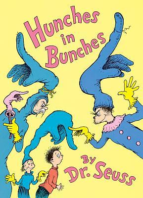 Hunches in Bunches by Dr. Seuss