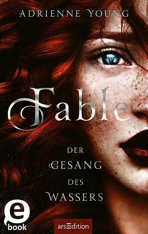 Fable – Der Gesang des Wassers by Adrienne Young