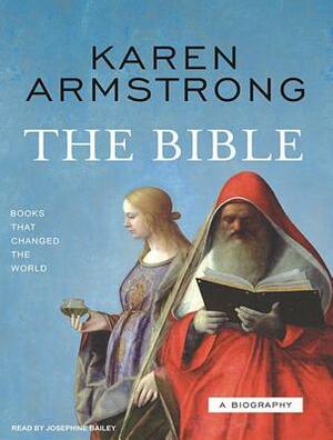 The Bible: A Biography by Karen Armstrong