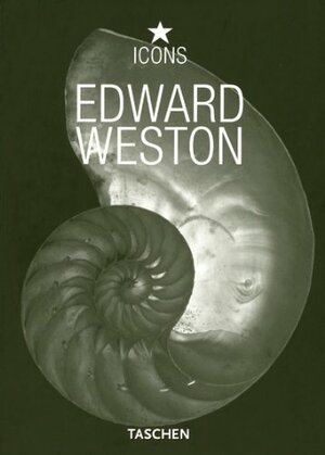 Weston by Terrence Pitts, Edward Weston