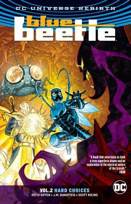 Blue Beetle Vol. 2: Hard Choices (Rebirth) by Keith Giffen
