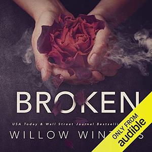 Broken by Willow Winters