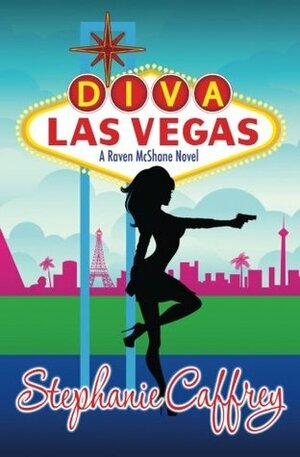 Diva Las Vegas by Caroline Dries, Stephanie Caffrey