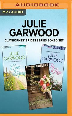 Julie Garwood Claybornes' Brides Series Boxed Set: For the Roses, the Clayborne Brides, Come the Spring by Julie Garwood