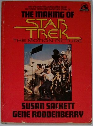 The Making of Star Trek The Motion Picture by Susan Sackett, Gene Roddenberry