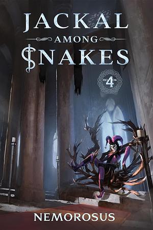 Jackal Among Snakes, Book 4: A GameLit Fantasy by Nemorosus