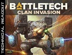 Battletech Technical Readout: Clan Invasion by Ray Arrastia, Aaron Cahall, Randall N. Bills, Brent Evans, Anthony Scroggins, Geoff Swift