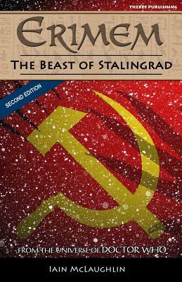Erimem - The Beast of Stalingrad: Second Edition by Iain McLaughlin
