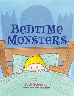 Bedtime Monsters by Josh Schneider