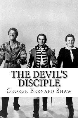 The Devil's Disciple by George Bernard Shaw