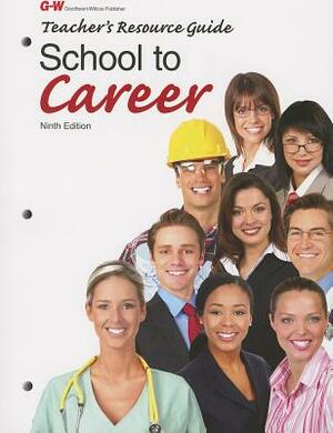 School to Career Teacher's Resource Guide by 
