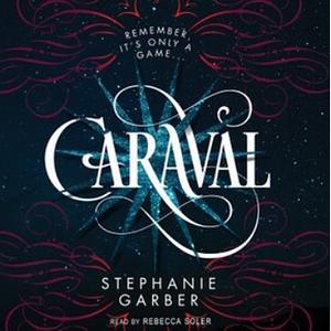 Caraval by Stephanie Garber