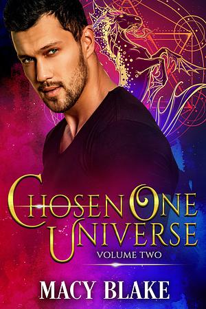 Chosen One Universe Volume Two by Macy Blake