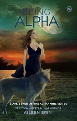 Being Alpha by Aileen Erin
