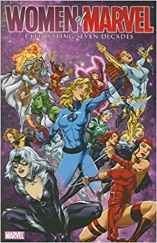 Women of Marvel: Celebrating Seven Decades Handbook by Tom Raney, Jeff Christiansen, Jennifer Grünwald