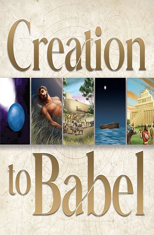 Creation to Babel: A Commentary for Families by Ken Ham