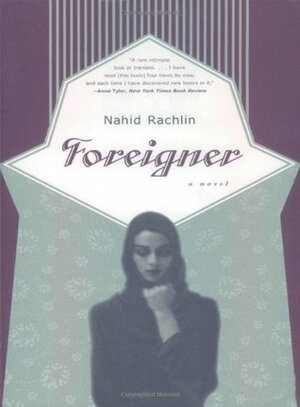 Foreigner by Nahid Rachlin