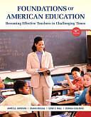 Foundations of American Education by James A. Johnson, Diann L. Musial, Gene E. Hall, Donna M. Gollnick