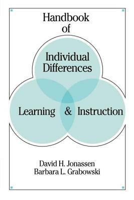 Handbook of Individual Differences, Learning, and Instruction by David H. Jonassen, Barbara L. Grabowski