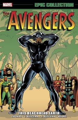 Avengers Epic Collection Vol. 5: This Beachhead Earth by Roy Thomas, Neal Adams